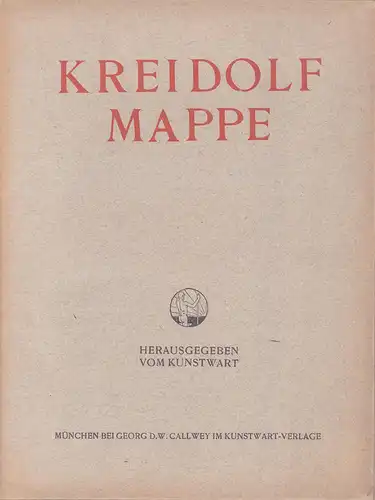 Kreidolf, Ernst: Kreidolf Mappe. Zusammengestellt u. eingeleitet von Leopold Weber Hrsg. vom Kunstwart. 