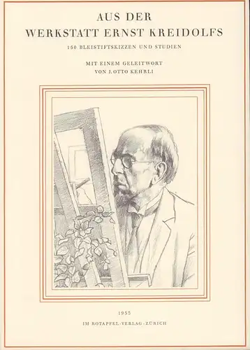 Kreidolf, Ernst.: Aus der Werkstatt Ernst Kreidolfs. 150 Bleistiftskizzen und Studien. Mit einem Geleitwort von J. Otto Kehrli. (Neudruck der 1. Aufl.). 