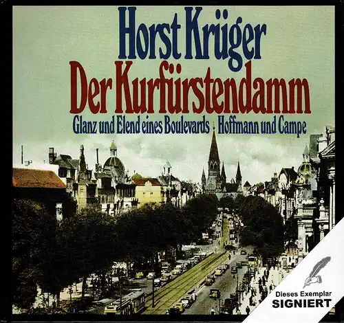 Krüger, Horst: Der Kurfürstendamm. Glanz und Elend eines Boulevards. (1. Aufl.). 