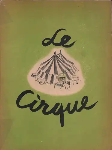 Kubnick, Henri: Le Cirque. Illustrations de Pierre Luc. 