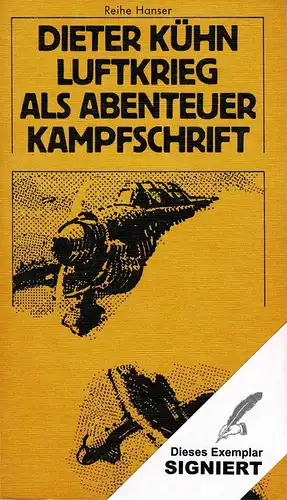 Kühn, Dieter: Luftkrieg als Abenteuer. Kampfschrift. 