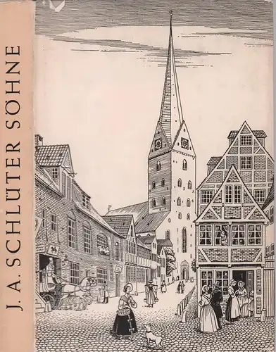 Kühn, Gisela: J. A. Schlüter Söhne. 1807-1957. (Hrsg. von Ernst Hieke. Mit einem Vorwort von Hans-Werner Schlüter). 