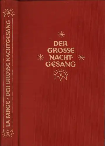La Farge, Oliver: Der große Nachtgesang. Eine indianische Erzählung. (Übertragen von Lulu von Strauß und Torney). Erstes bis viertes Tausend. 