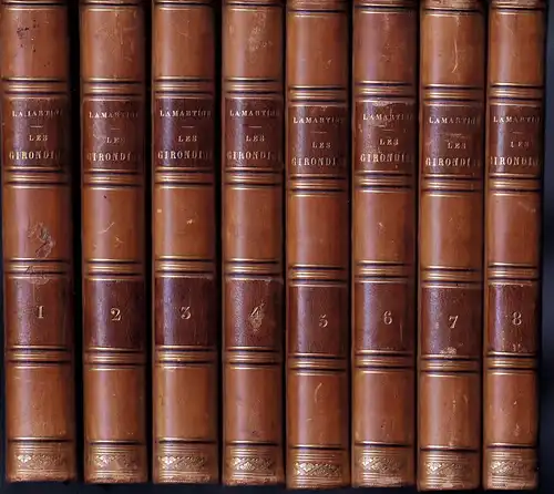 Lamartine, A. [Alphonse de]: Histoire des Girondins. 8 Bde. Troisième [3.] édition. 