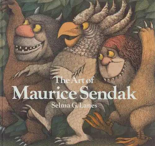 Lanes, Selma G: The art of Maurice Sendak. 