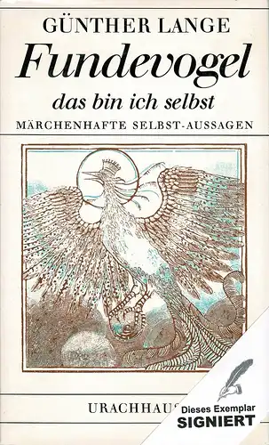 Lange, Günther: Fundevogel, das bin ich selbst. Märchenhafte Selbst-Aussagen. 