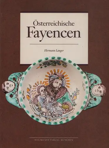 Langer, Hermann: Österreichische Fayencen. 