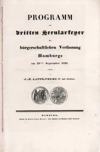 Lappenberg, J(ohann) M(artin): Programm zur dritten Secularfeyer der bürgerschaftlichen Verfassung Hamburgs. am 29sten September 1828. 