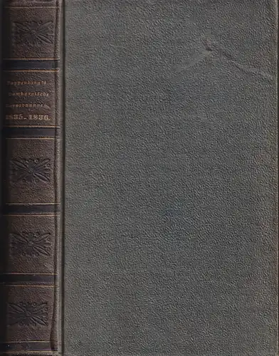 Lappenberg, J. M. [Johann Martin] (Bearb.): Sammlung der Verordnungen der freyen Hanse-Stadt Hamburg, seit 1814. BAND 14, (HEFTE 1-5 in 1 Band): Verordnungen von 1835 u. 1836;, nebst Register über den zehnten bis vierzehnten Band. 