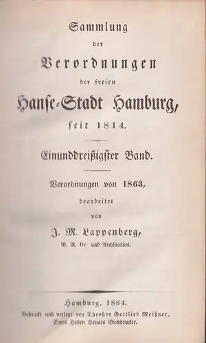 Sammlung der Verordnungen der freyen Hanse-Stadt Hamburg, seit 1814. BAND 31: Verordnungen von 1863. (= kompletter Jg.), Lappenberg, J. M. [Johann Martin] (Bearb.)