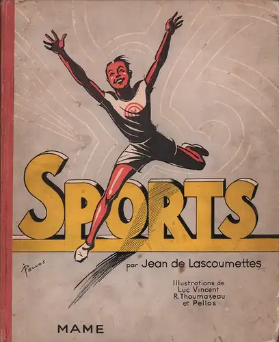 Lascoumettes, Jean de: Sports. Illustrations de Luc Vincent, R. Thoumazeau et Pellos. 