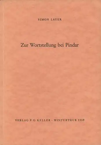 Lauer, Simon: Zur Wortstellung bei Pindar. 