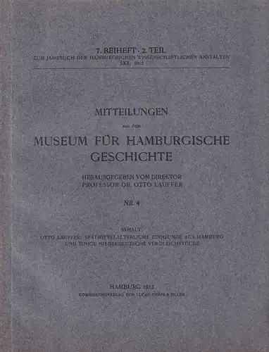 Lauffer, Otto: Spätmittelalterliche Zinnfunde aus Hamburg und einige niederdeutsche Vergleichstücke. 