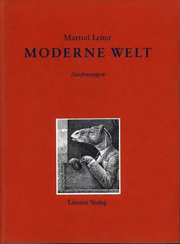 Leiter, Martial: Moderne Welt. Zeichnungen. 
