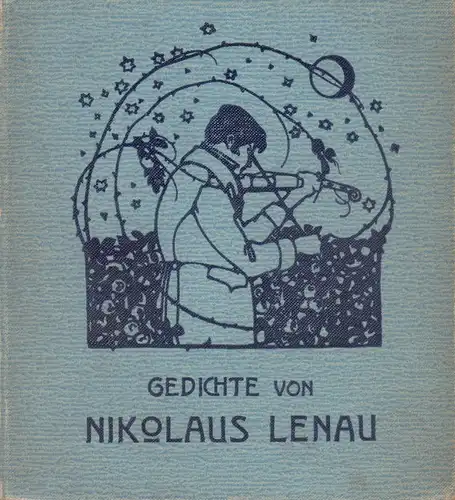 Lenau, Nikolaus: Ausgewählte Gedichte. Bilder von Hugo Steiner-Prag. Texte gesichtet von Hans Fraungruber. 