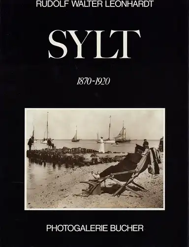 Leonhardt, Rudolf Walter (Hrsg.): Sylt. 1870 - 1920. Einführung von Rudolf Walter Leonhardt. 