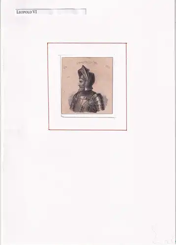 PORTRAIT Leopold VII. [recte: Leopold VI.]. (1176 - 1230 San Germano, Herzog von Österreich u. der Steiermark). Schulterstück en profil. Stahlstich, Leopold VI