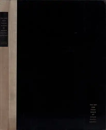 Liberman, Alexander (ed.): The art and technique of color photography. A treasury of color photographs by the staff of photgraphers of Vogue, House & Garden, Glamour. Edited and disigned by Alexander Liberman. Documentation compiled by Jonathan Tichenor. 