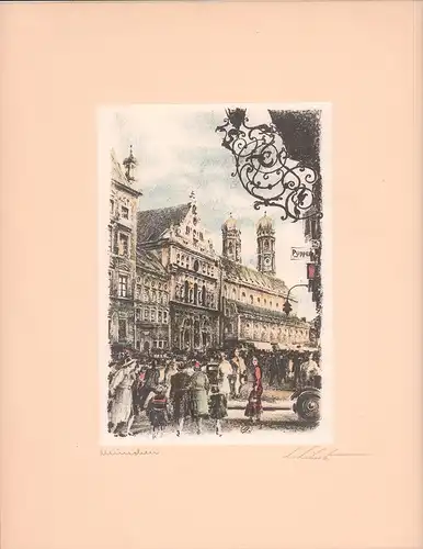 München. Farblithographie, vom Künstler auf dem Deckblatt rechts unten mit Bleistift SIGNIERT, Liberts, Ludolf
