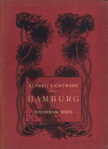 Lichtwark, Alfred: Hamburg. [Einleitung:] Niedersachsen. 