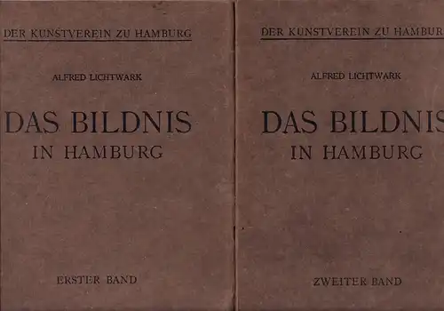 Lichtwark, Alfred: Das Bildnis in Hamburg. Hrsg. vom Kunstverein zu Hamburg. Als Manuskript gedruckt. 2 Bde. (= komplett). 