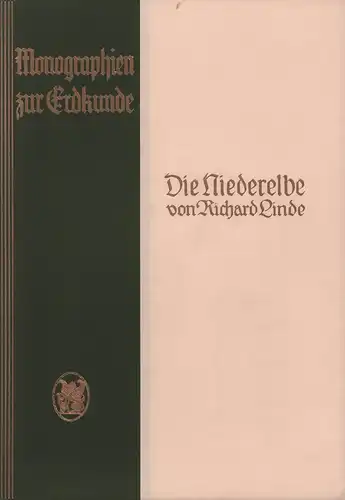 Linde, Richard: Die Niederelbe. 6. Aufl. 