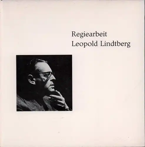 Lindtberg, Leopold u.a: Regiearbeit Leopold Lindtberg. 