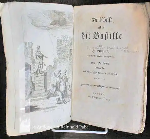 Linguet, Simon Nicolas Henri.: Denkschrift über die Bastille. Von H. Linguet, Verfasser der Annales politiques &c., unter dessen Aufsicht verdeutscht und mit nöthigen Erläuterungen versehen von --. 