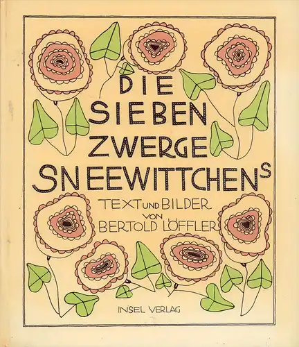 Löffler, Bertold: Die sieben Zwerge Sneewittchens. (REPRINT der Ausgabe Wien, Br. Rosenbaum, ca. 1914). 