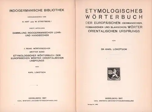 Lokotsch, Karl: Etymologisches Wörterbuch der europäischen (germanischen, romanischen und slavischen) Wörter orientalischen Ursprungs. (Hrsg. von H. Hirt u. W. Streitberg). 