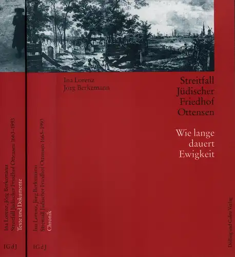Lorenz, Ina / Jörg Berkemann (Hrsg.): Streitfall Jüdischer Friedhof Ottensen 1663-1993. 2 Bde. (= komplett). ( Hrsg. unt. Mitwirkung v. Rabbiner Zev Walter Gotthold. 