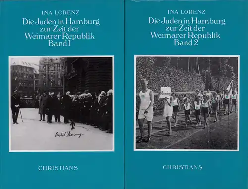 Lorenz, Ina: Die Juden in Hamburg zur Zeit der Weimarer Republik. Eine Dokumentation. 2 Bde. (= komplett). 