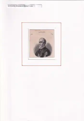 PORTRAIT Giedeon Ernst von Loudun. (1717 Gut Tootzen (Toce) bei Laudona, Livland - 1790 in Neutitschein, Mähren; österreichischer Feldherr). Schulterstück im Halbprofil. Stahlstich, Loudon, Giedeon Ernst von