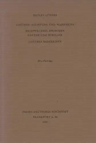 Lüders, Detlev: Drei Goethe-Vorträge. 