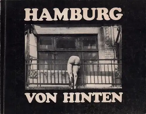 Luley, Gisela / Antje Ness: Hamburg von hinten. 