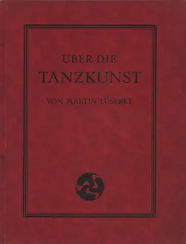 Luserke, Martin: Über die Tanzkunst. 