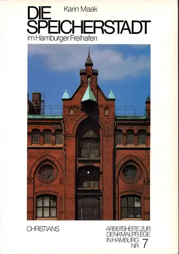 Maak, Karin: Die Speicherstadt im Hamburger Freihafen. Eine Stadt an Stelle der Stadt. (Hrsg.: Kulturbehörde / Denkmalschutzamt). 