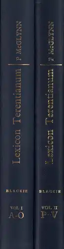 MacGlynn, Patrick (Hrsg.): Lexicon Terentianum. Conscripsit Patricius McGlynn. 2 vols. 