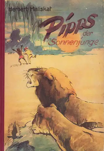 Maliskat, Herbert: Pipps, der Sonnenjunge. 