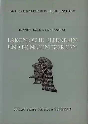 Marangou, Evangelia-Lila I: Lakonische Elfenbein- und Beinschnitzereien. 