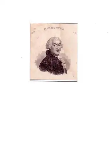 PORTRAIT Jean-François Marmontel. (1723 Bort-les-Orgues, Corrèze - 1799 Abloville, Eure; französischer Schriftsteller). Schulterstück im Halbprofil. Stahlstich, Marmontel, Jean-Francois