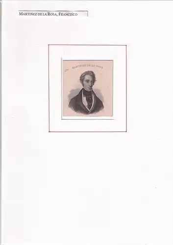 PORTRAIT Francisco Martinez de la Rosa. (1787 Granada - 1862 Madrid; spanischer Schriftsteller u. Politiker). Schulterstück im Halbprofil. Stahlstich, Martinez de la Rosa, Francisco