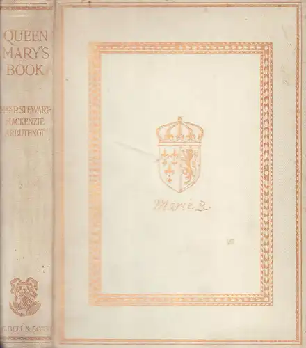 Mary, Queen of Scots (1542-87): Queen Mary's book. A collection of poems and essays by Mary Queen of Scots / edited by Mrs P Stewart-Mackenzie Arbuthnot. 