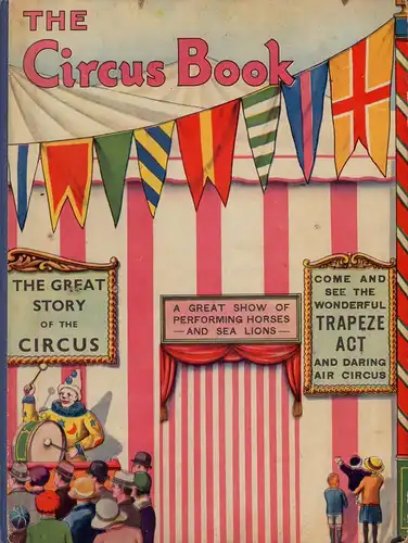 Mayo, Eileen / Payne, Wyndham: The children's circus book with pictures by Eileen Mayo & Wyndham Payne. 