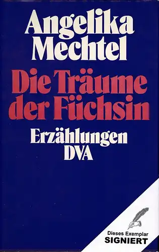 Mechtel, Angelika: Die Träume der Füchsin. Erzählungen. 