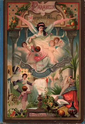 Mehl, Hermann (Hrsg.): Die schönsten Erzählungen aus dem Morgen- und Abendland. Zweite Auflage der Parabeln und Legenden. Mit 34 Text-Illustrationen u. buntem Titelbilde von Konrad Ermisch. 