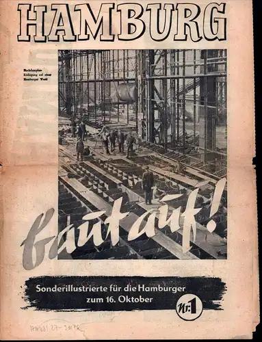 Meitmann, Karl) (Red.): Hamburg baut auf!. Sonderillustrierte für die Hamburger zum 16. Oktober [1949]. (Hrsg. von der SPD Landesorganisation Hamburg). 