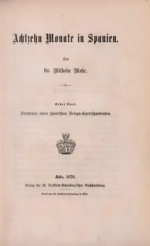 Mohr, Wilhelm: Achtzehn Monate in Spanien. 2 Bde. in 1 Bd. (= komplett). 