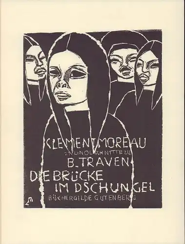 Moreau, Clément: 21 Linolschnitte zu B. Traven "Die Brücke im Dschungel". 