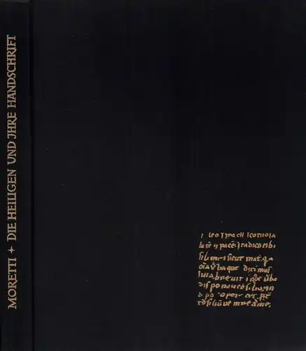 Moretti, Girolamo: Die Heiligen und ihre Handschrift. (Aus dem Italienischen von Hermann Bruckner, bearb. von Karl-August Götz). 